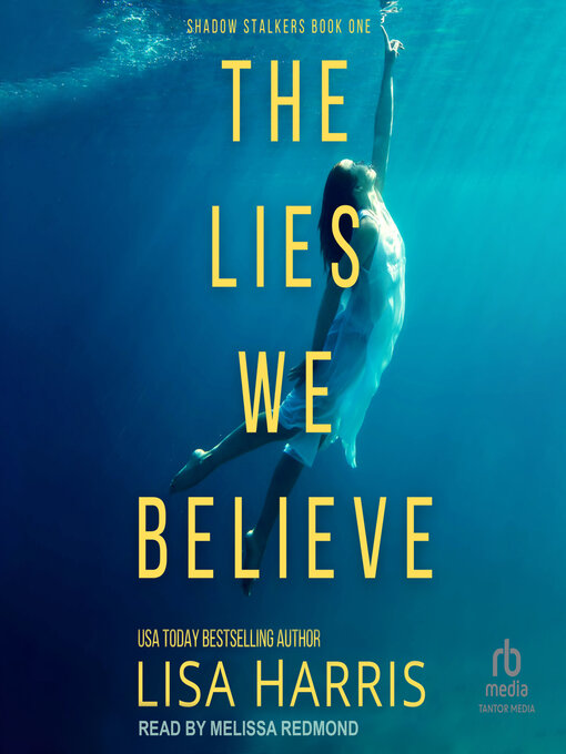 Title details for The Lies We Believe by Lisa Harris - Available